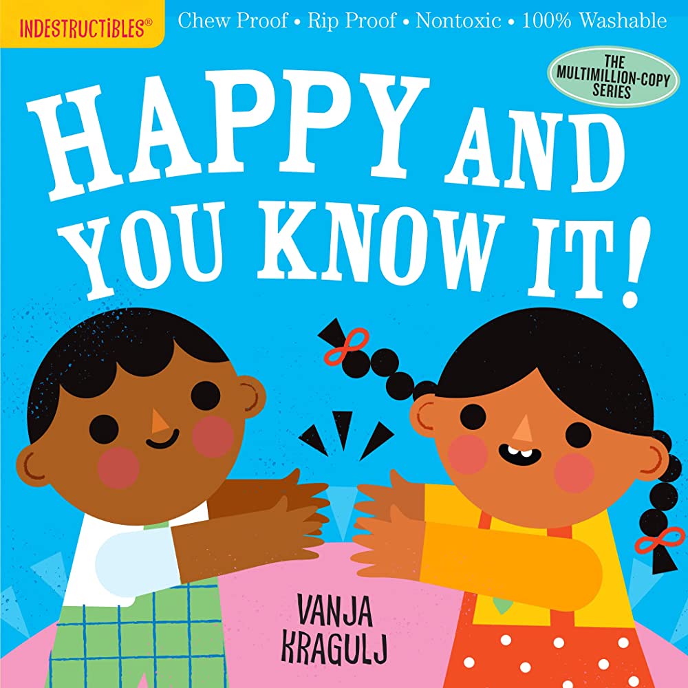 Libro Indesctructible: Happy and You Know It!