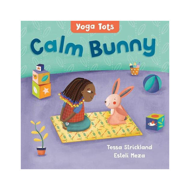 Yoga Tots: Calm Bunny